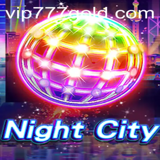 Discover the Immersive World of NightCity: A Comprehensive Guide to Mastering Vip777